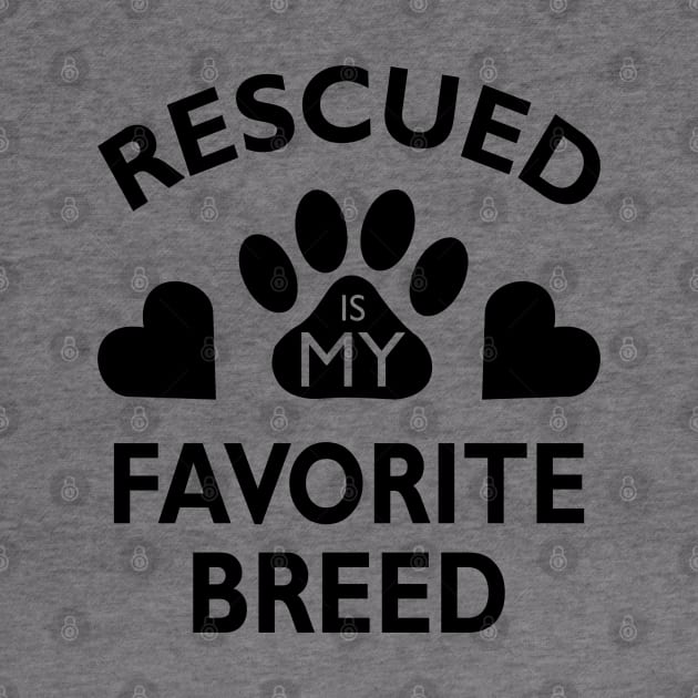 Rescued is My Favorite Breed by Venus Complete